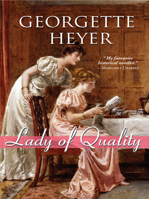 Title details for Lady of Quality by Georgette Heyer - Available